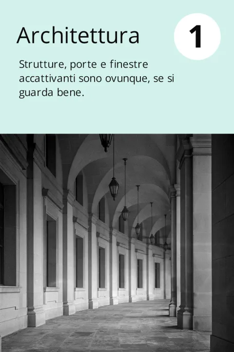 1) Architettura    Strutture, porte e finestre accattivanti sono ovunque, se si guarda bene.